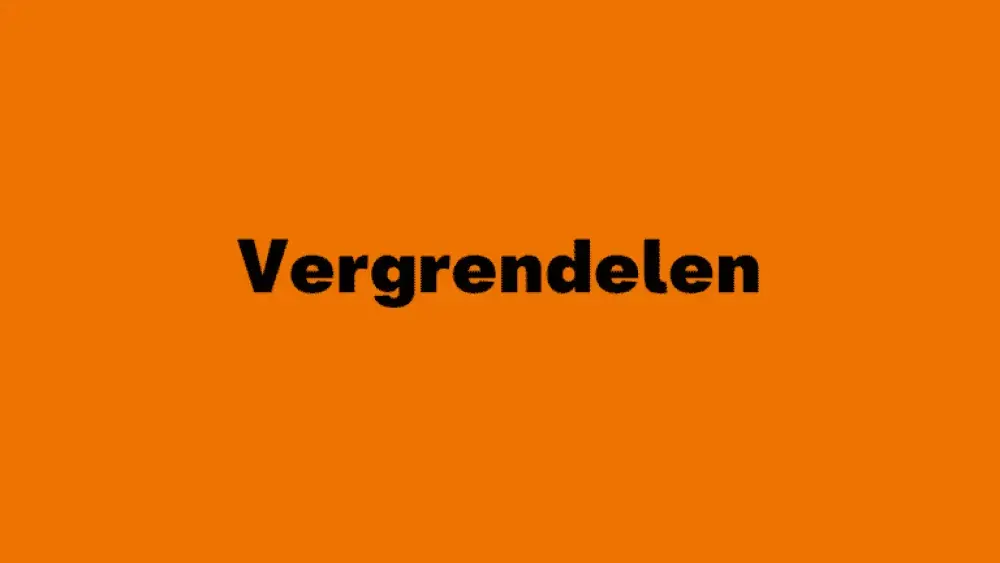 Vergrendelen